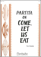 Partita on Come Let Us Eat Organ sheet music cover